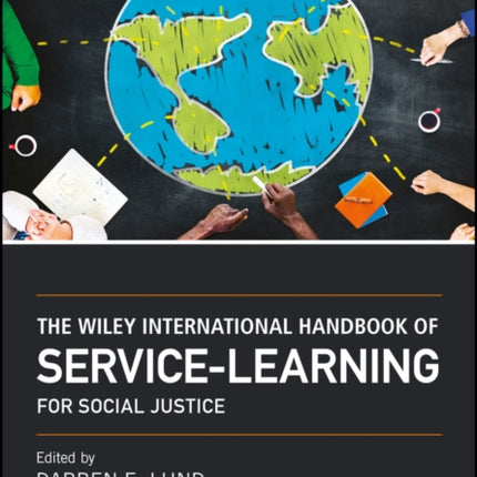 The Wiley International Handbook of Service-Learning for Social Justice