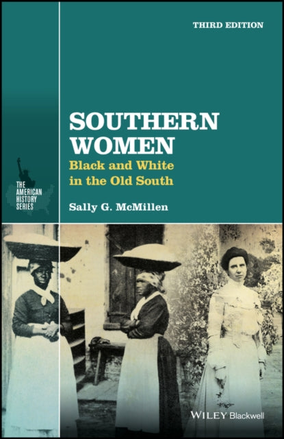 Southern Women: Black and White in the Old South