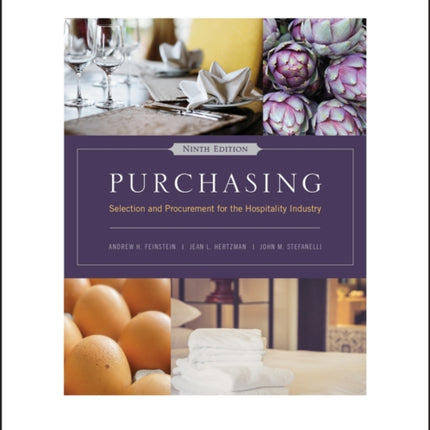 Purchasing: Selection and Procurement for the Hospitality Industry