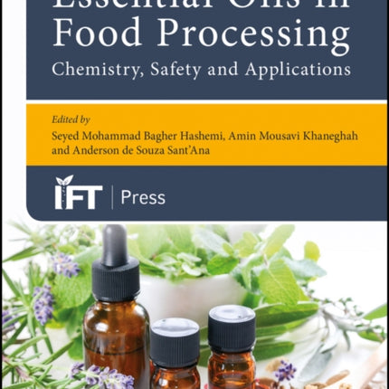 Essential Oils in Food Processing: Chemistry, Safety and Applications