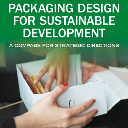 Managing Packaging Design for Sustainable Development: A Compass for Strategic Directions