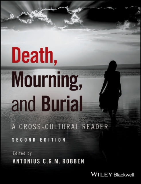 Death, Mourning, and Burial: A Cross-Cultural Reader