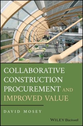 Collaborative Construction Procurement and Improved Value