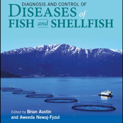 Diagnosis and Control of Diseases of Fish and