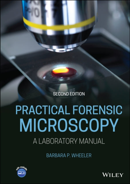 Practical Forensic Microscopy: A Laboratory Manual