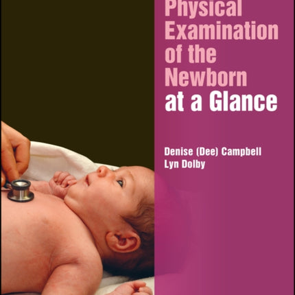 Physical Examination of the Newborn at a Glance