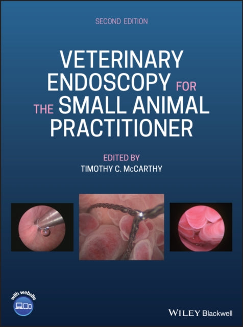 Veterinary Endoscopy for the Small Animal Practitioner