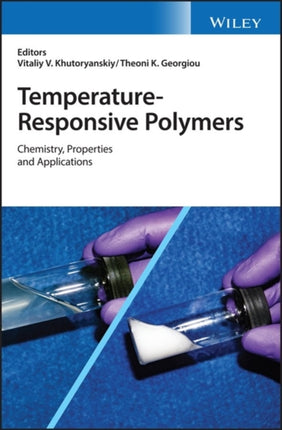 Temperature-Responsive Polymers: Chemistry, Properties, and Applications