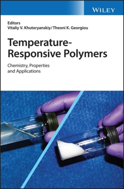 Temperature-Responsive Polymers: Chemistry, Properties, and Applications