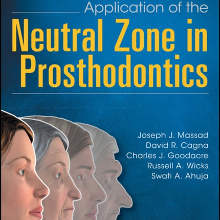 Application of the Neutral Zone in Prosthodontics