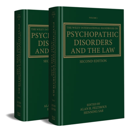 The Wiley International Handbook on Psychopathic Disorders and the Law