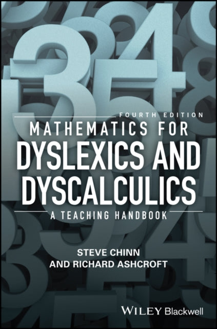 Mathematics for Dyslexics and Dyscalculics: A Teaching Handbook