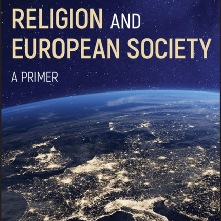 Religion and European Society: A Primer