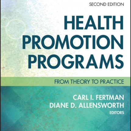 Health Promotion Programs  From Theory To