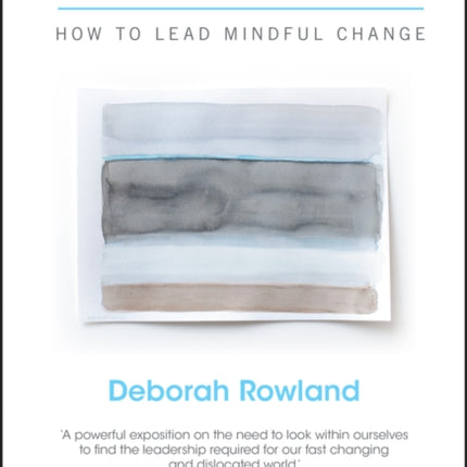 Still Moving: How to Lead Mindful Change