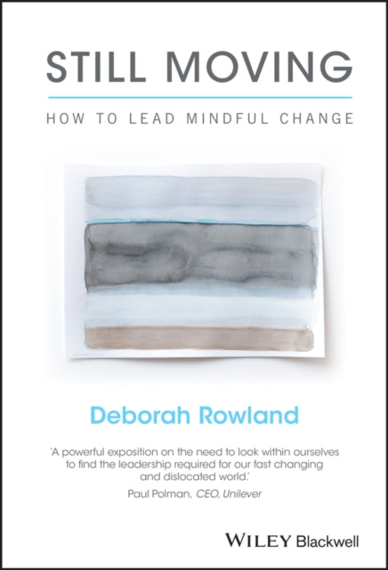 Still Moving: How to Lead Mindful Change