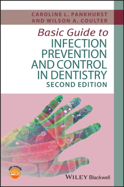 Basic Guide to Infection Prevention and Control in Dentistry