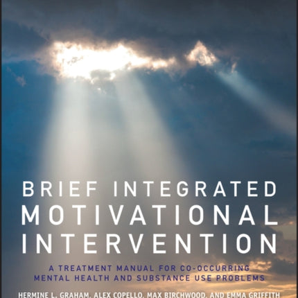 Brief Integrated Motivational Intervention: A Treatment Manual for Co-occuring Mental Health and Substance Use Problems