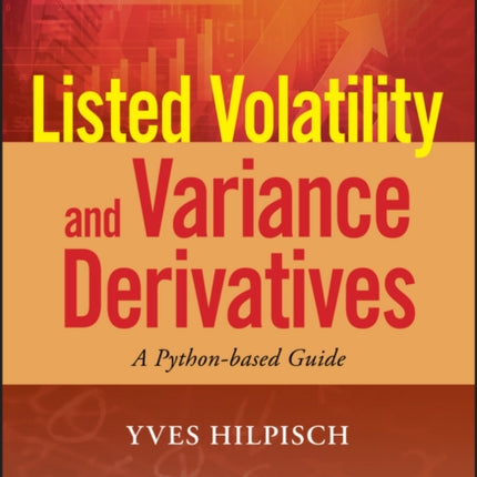 Listed Volatility and Variance Derivatives: A Python-based Guide