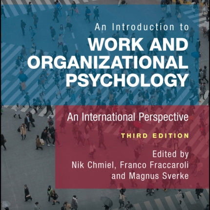 An Introduction to Work and Organizational Psychology: An International Perspective