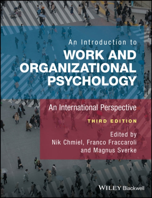 An Introduction to Work and Organizational Psychology: An International Perspective