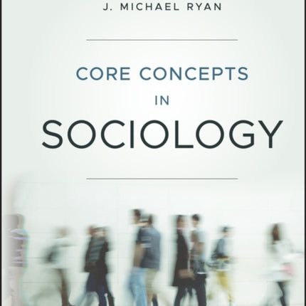 Core Concepts in Sociology