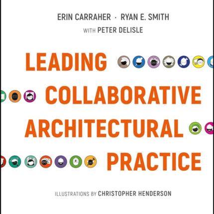 Leading Collaborative Architectural Practice