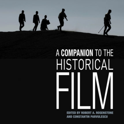 A Companion to the Historical Film