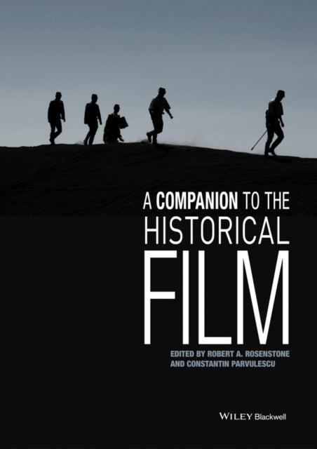 A Companion to the Historical Film