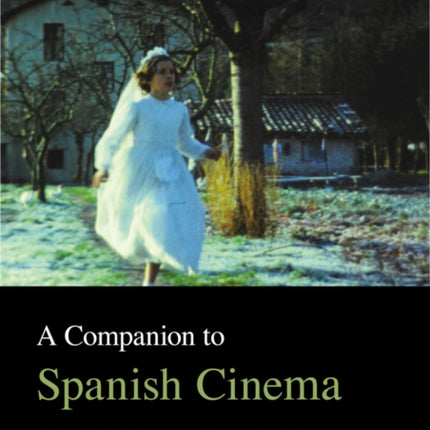 A Companion to Spanish Cinema