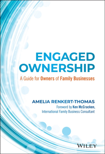 Engaged Ownership: A Guide for Owners of Family Businesses