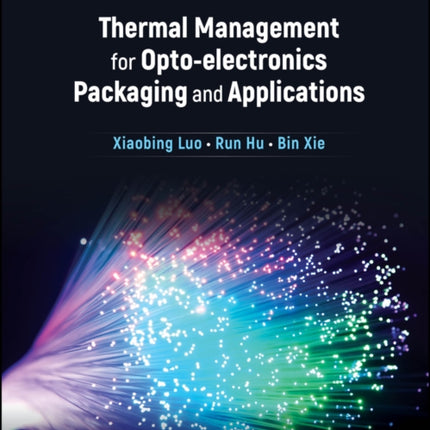 Thermal Management for Optoelectronics Packaging and Applications