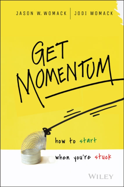 Get Momentum: How to Start When You're Stuck