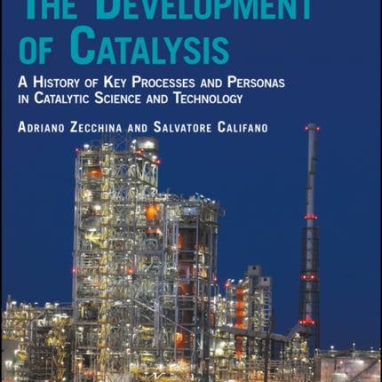 The Development of Catalysis