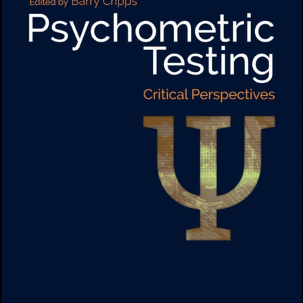 Psychometric Testing: Critical Perspectives