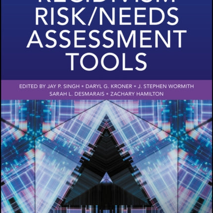 Handbook of Recidivism Risk / Needs Assessment Tools