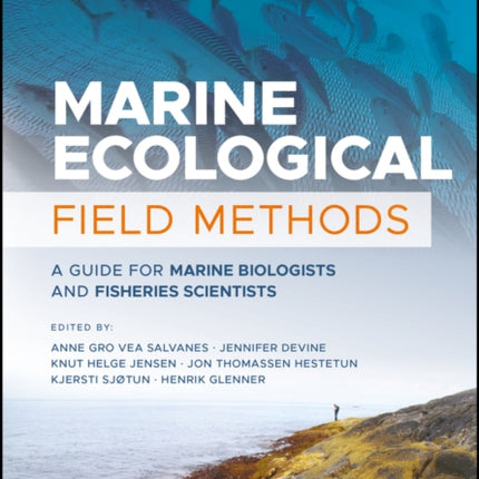 Marine Ecological Field Methods: A Guide for Marine Biologists and Fisheries Scientists