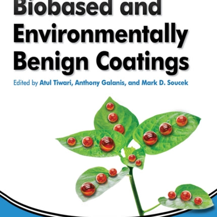 Biobased and Environmentally Benign Coatings