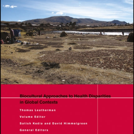 Biocultural Approaches to Health Disparities in Global Contexts