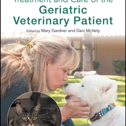 Treatment and Care of the Geriatric Veterinary Patient