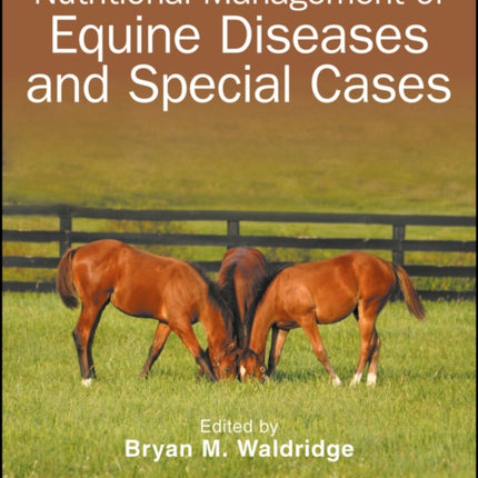 Nutritional Management of Equine Diseases and Special Cases