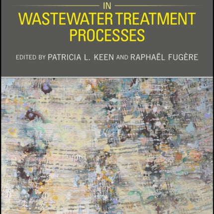 Antimicrobial Resistance in Wastewater Treatment Processes