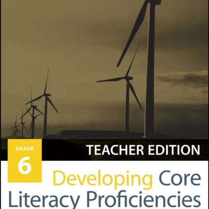 Developing Core Literacy Proficiencies, Grade 6