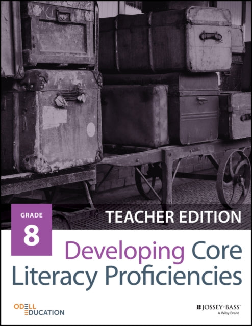 Developing Core Literacy Proficiencies, Grade 8