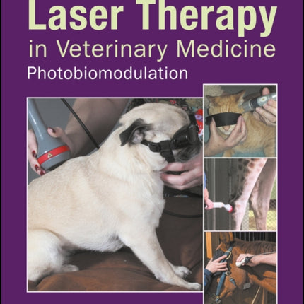 Laser Therapy in Veterinary Medicine: Photobiomodulation