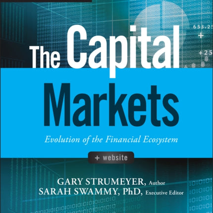 The Capital Markets: Evolution of the Financial Ecosystem