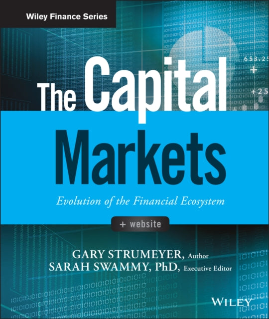 The Capital Markets: Evolution of the Financial Ecosystem