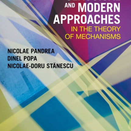 Classical and Modern Approaches in the Theory of Mechanisms