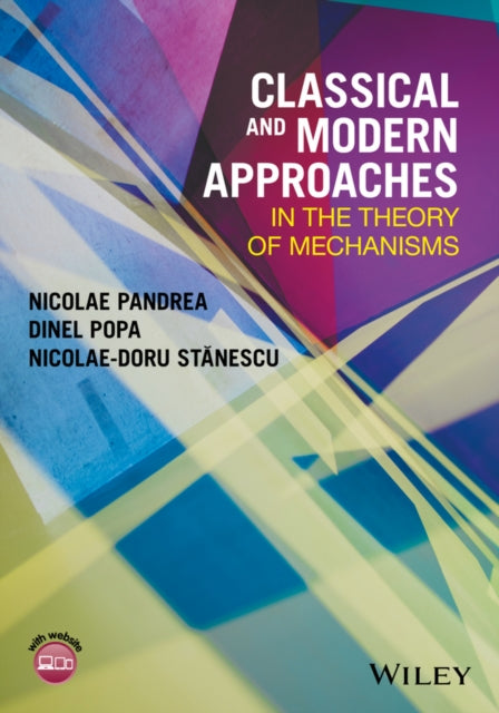 Classical and Modern Approaches in the Theory of Mechanisms