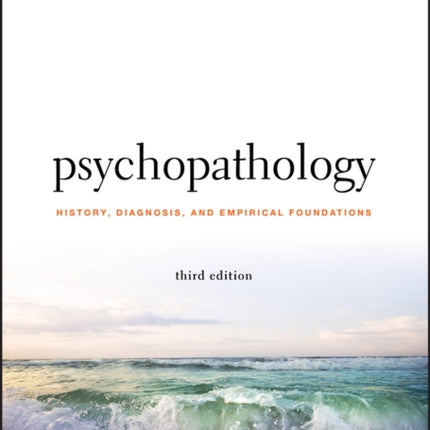 Psychopathology: History, Diagnosis, and Empirical Foundations